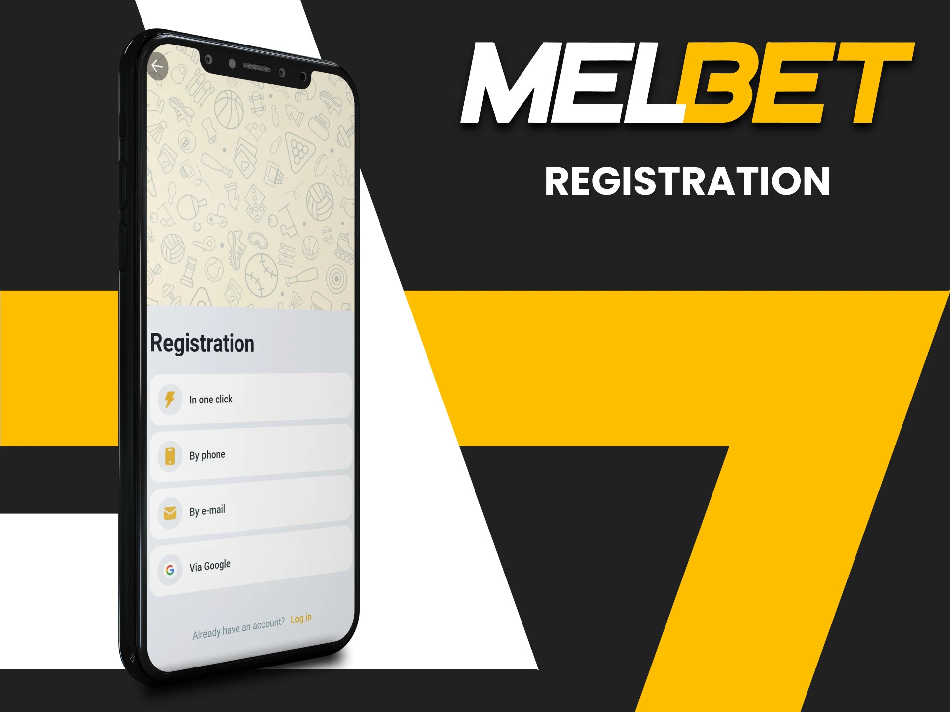 You can register in the Melbet application.