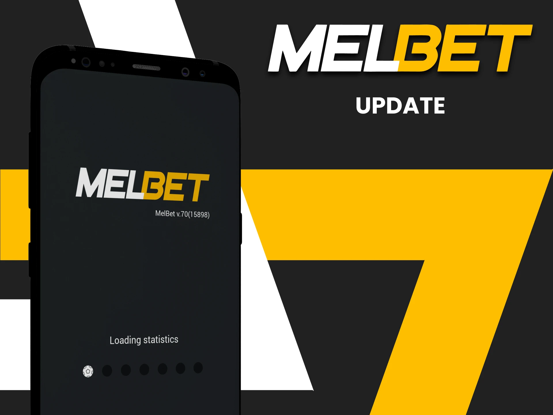 Don't forget to update the Melbet app.