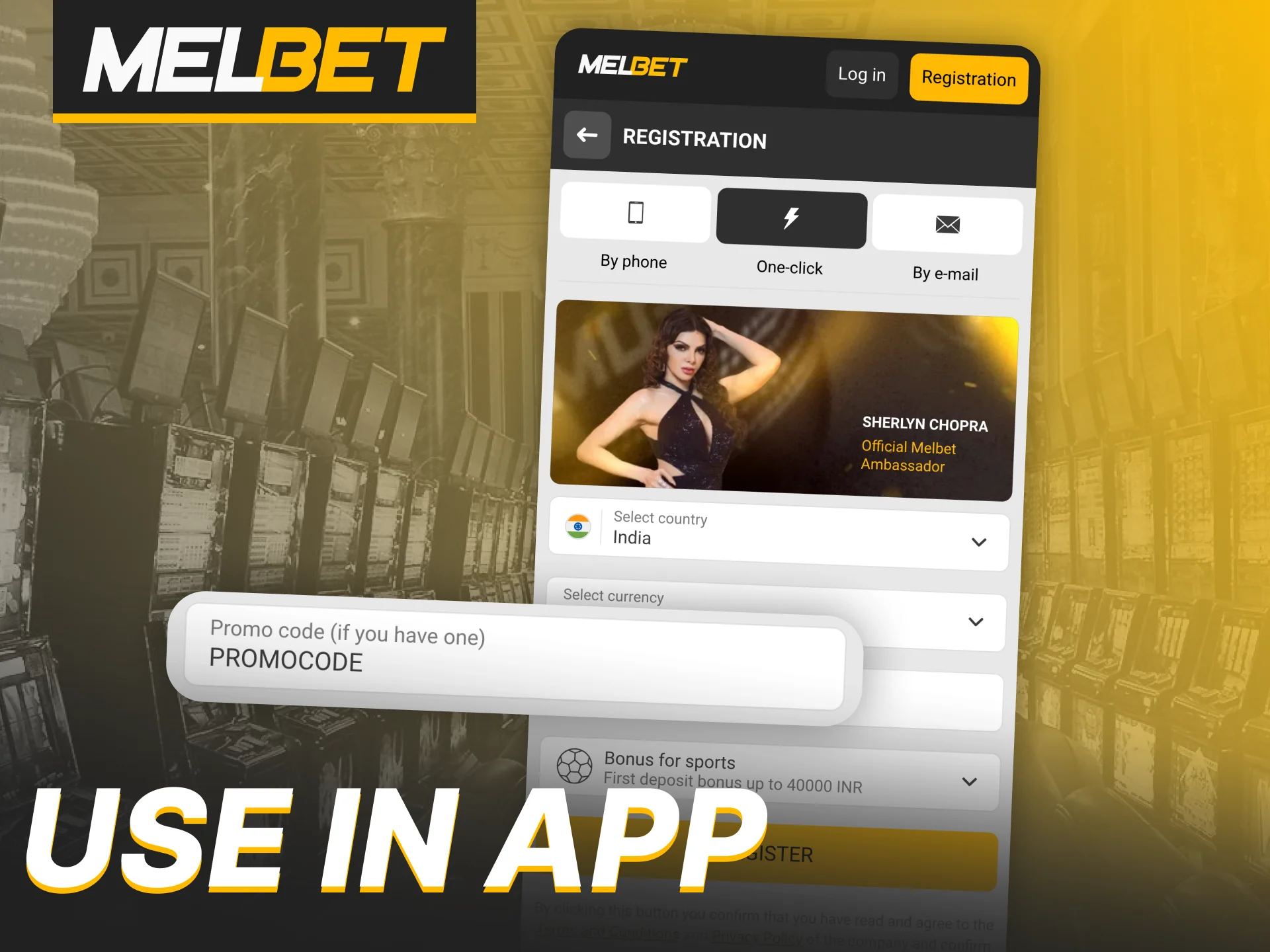 You can also use the promo code when registering via the Melbet app.